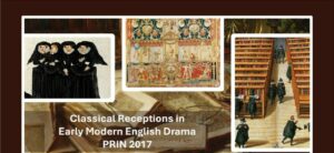 Read more about the article Classical Receptions in Early Modern English Drama PRIN 2017